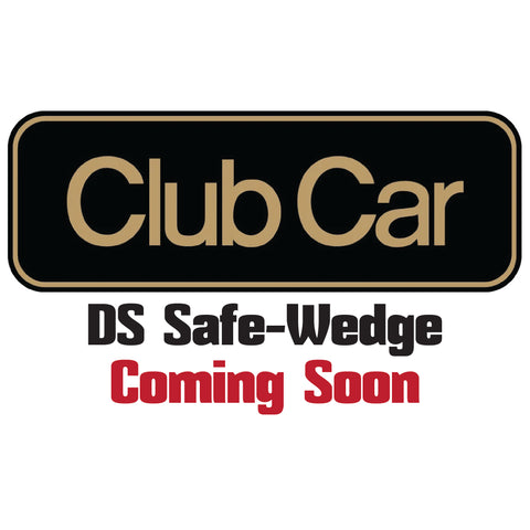Club Car DS Safe Wedge